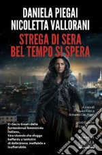 Piegai Daniela; Vallorani Nicoletta; Coci L. (cur.); Del Piano R. (cur.)
