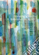 Del Missier Giovanni; Iannaco Cecilia; Penta Francesca; Del Missier G. (cur.); Montanaro A. (cur.); Del Pace L. (cur.)