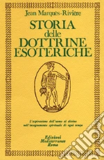 Storia delle dottrine esoteriche libro di Marquès Rivière Jean