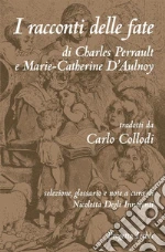 Perrault Charles; Aulnoy Marie-Catherine; Degli Innocenti N. (cur.)