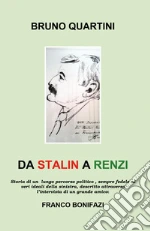 Quartini Bruno; Bonifazi Franco