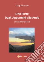 Forte Lino; Matteo L. (cur.)