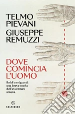 Pievani Telmo; Remuzzi Giuseppe