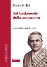 Schlick Moritz; Severino E. (cur.)
