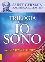 Cagliostro Alessandro (conte di); Saint-Germain (conte di); King A. M.; Miranda A. (cur.)