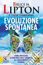 Lipton Bruce H.; Bhaerman Steve
