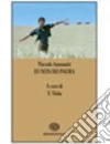 Io non ho paura. Per le Scuole superiori libro di Ammaniti Niccolò