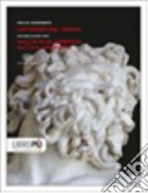 Letteratura greca. Con espansione online. Per il Liceo classico libro di Guidorizzi Giulio