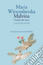 Wirtemberska Maria; Marinelli L. (cur.)
