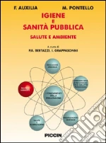 Auxilia F.; Pontello M.; Bertazzi P. A. (cur.); Grappasonni I. (cur.)