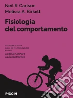 Carlson Neil R.; Birkett Melissa A.; De Gennaro L. (cur.); Buonarrivo L. (cur.)
