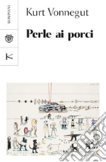 Vonnegut Kurt; Mantovani V. (cur.)