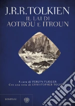 Tolkien John R. R.; Flieger V. (cur.)
