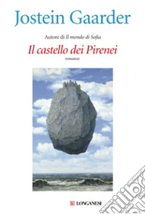 Il Castello dei Pirenei libro di Gaarder Jostein