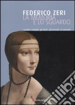 Zeri Federico; Bona Castellotti M. (cur.)