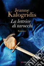 La lettrice di Tarocchi libro di Kalogridis Jeanne