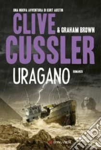 Uragano libro di Cussler Clive - Brown Graham