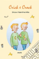 Milia Erica; Milia Valentina