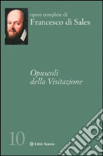 Francesco di Sales (san); Raspanti A. (cur.); Mancuso M. (cur.)