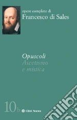 Francesco di Sales (san); Mancuso M. (cur.)