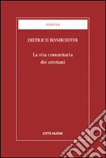 Bonhoeffer Dietrich; Benazzi N. (cur.)