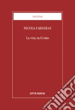 Cabasilas Nicola; Benazzi N. (cur.)