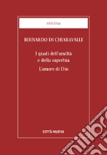 Bernardo di Chiaravalle (san); Mura G. (cur.)