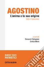 Agostino (sant'); Catapano G. (cur.); Moro E. (cur.)