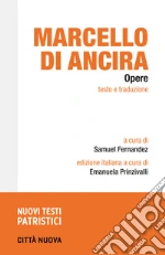 Marcello Di Ancira; Fernandez S. (cur.); Prinzivalli E. (cur.)