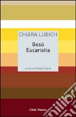 Lubich Chiara; Ciardi F. (cur.)