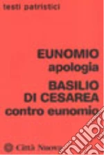 Eunomio; Basilio (san); Negro A. (cur.); Ciarlo D. (cur.)