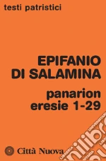 Epifanio di Salamina; Mele A. (cur.)