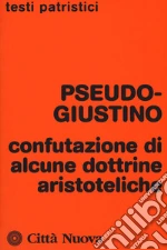 Pseudo Giustino; Crepaldi M. G. (cur.)