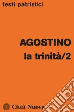 Agostino (sant'); Cipriani N. (cur.); Baviera R. (cur.)