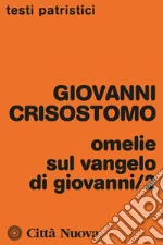 Crisostomo Giovanni (san); Ciarlo D. (cur.)