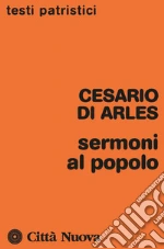 Cesario d'Arles (san); Longobardo L. (cur.); Giustiniani P. (cur.)