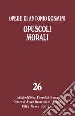 Rosmini Antonio; Tadini S. F. (cur.); Muratore U. (cur.)