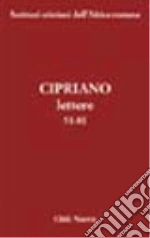 Cipriano di Cartagine (san); Moreschini C. (cur.)