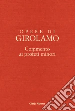 Girolamo (san); Messina M. T. (cur.)