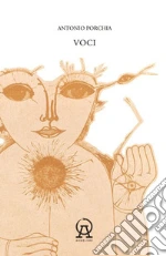 Porchia Antonio; Orecchini F. (cur.); Franzoni A. (cur.)