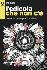 Moicana. Centro studi sulle controculture (cur.)