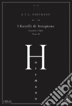 Hoffmann Ernst T. A.; Galli M. (cur.)