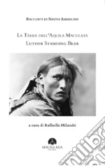 Luther Standing Bear; Milandri R. (cur.)