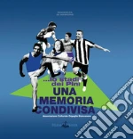 Guidi Massimo; Lepore Roy; Lorenzini Giovanni; Associazione Culturale Orgoglio Bianconero (cur.)