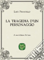 Pirandello Luigi; De Luca E. (cur.)