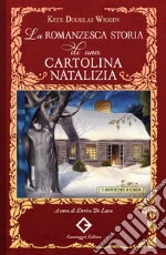 Douglas Wiggin Kate; De Luca E. (cur.)