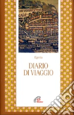 Egeria; Giannarelli E. (cur.)