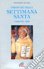 Bernardino da Siena (san); Bartoli M. (cur.)