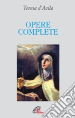 Teresa d'Avila (santa); Borriello L. (cur.); Della Croce G. M. (cur.)
