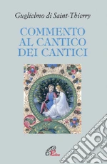Guglielmo di Saint-Thierry; Montanari A. (cur.)